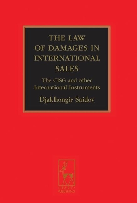 Law of Damages in the International Sale of Goods by Professor Djakhongir Saidov