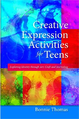 Creative Expression Activities for Teens book