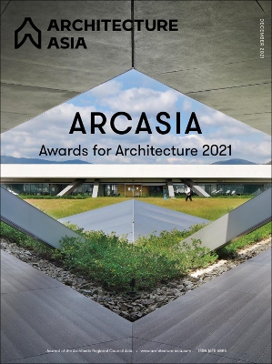 Architecture Asia: ARCASIA Awards for Architecture 2021 book