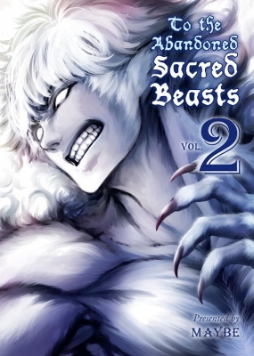 To The Abandoned Sacred Beasts Vol. 2 book