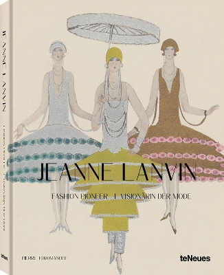 Jeanne Lanvin: Fashion Pioneer book