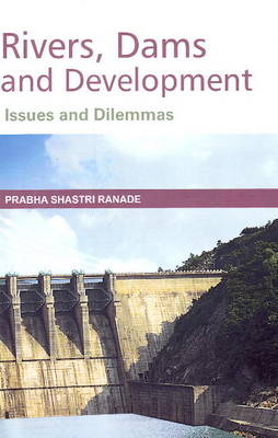 Rivers, Dams & Developments book