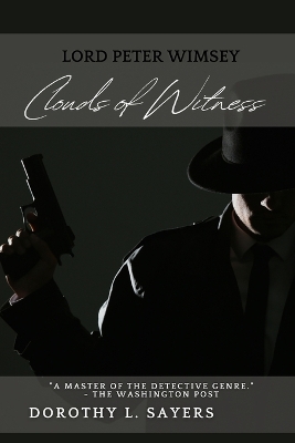 Clouds of Witness: A Lord Peter Wimsey Mystery: A Trial of Blood book