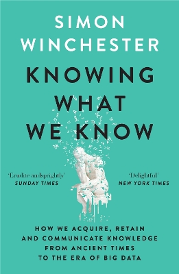 Knowing What We Know: The Transmission of Knowledge: From Ancient Wisdom to Modern Magic book