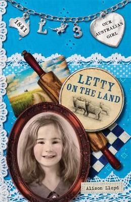 Our Australian Girl: Letty On The Land (Book 3) book