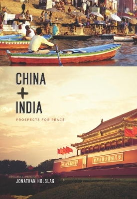 China and India: Prospects for Peace book