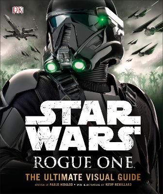 Star Wars Rogue One The Ultimate Visual Guide book