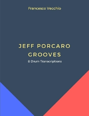 Jeff Porcaro Grooves - 8 Drum Transcriptions book