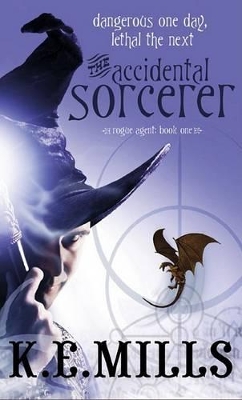 The Accidental Sorcerer by K. e. Mills