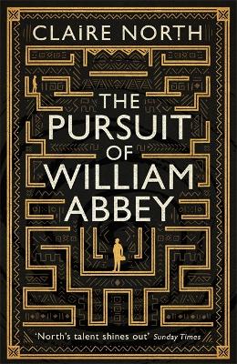 The Pursuit of William Abbey by Claire North