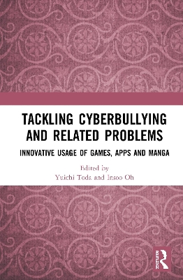 Tackling Cyberbullying and Related Problems: Innovative Usage of Games, Apps and Manga book