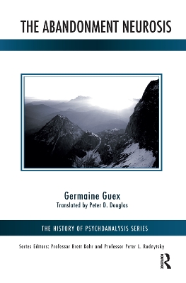 The The Abandonment Neurosis by Germaine Guex