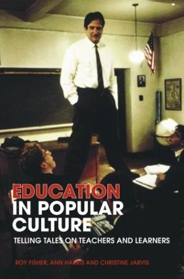 Education in Popular Culture by Roy Fisher