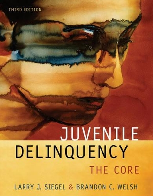 Juvenile Delinquency: The Core book