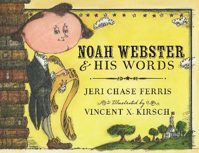 Noah Webster and His Words book
