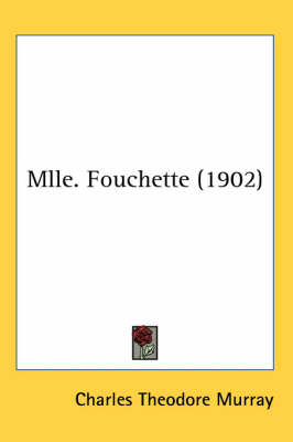 Mlle. Fouchette (1902) by Charles Theodore Murray