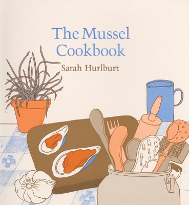 Mussel Cookbook book