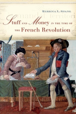 Stuff and Money in the Time of the French Revolution book