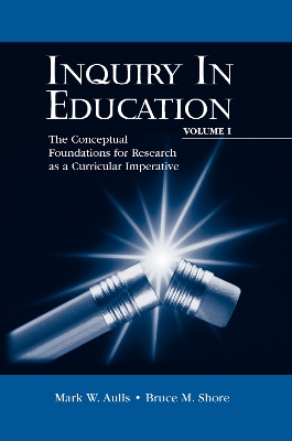 Inquiry in Education by Bruce M. Shore