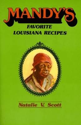 Mandy's Favorite Louisiana Recipes by Scott