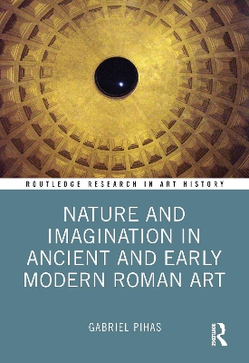Nature and Imagination in Ancient and Early Modern Roman Art book