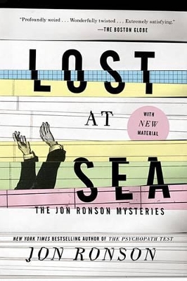 Lost at Sea: The Jon Ronson Mysteries book