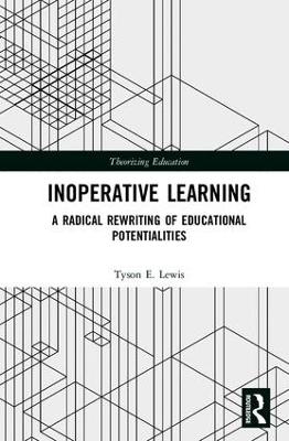 Inoperative Learning by Tyson Lewis