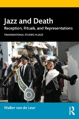 Jazz and Death: Reception, Rituals, and Representations book