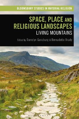 Space, Place and Religious Landscapes: Living Mountains book