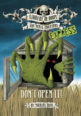 Don't Open It! - Express Edition by Michael Dahl