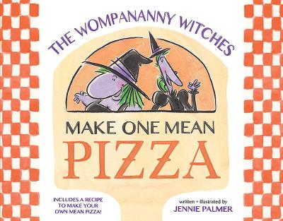 Wompananny Witches Make One Mean Pizza book