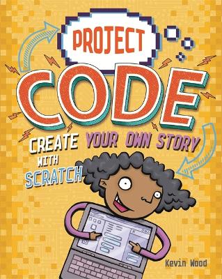 Project Code: Create Your Own Story with Scratch book