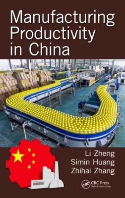 Manufacturing Productivity in China by Li Zheng