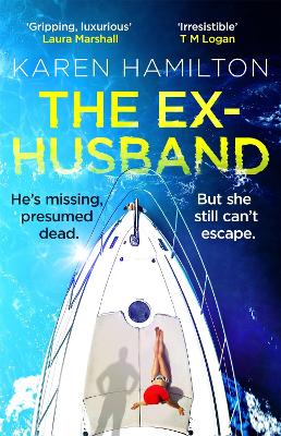 The Ex-Husband: The perfect thriller to escape with this year by Karen Hamilton