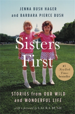 Sisters First: Stories from Our Wild and Wonderful Life by Jenna Bush Hager