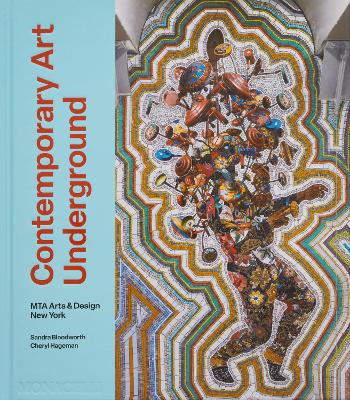 Contemporary Art Underground: MTA Arts & Design New York book