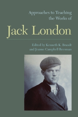 Approaches to Teaching the Works of Jack London book