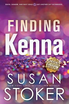 Finding Kenna - Special Edition by Susan Stoker