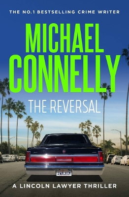 The Reversal (Lincoln Lawyer Book 3) book