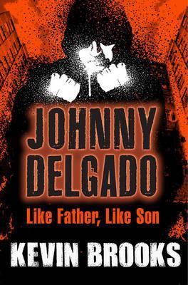 Like Father, Like Son: Johnny Delgado book