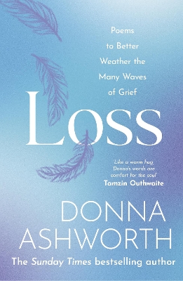 Loss: Poems to better weather the many waves of grief book