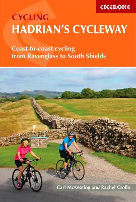 Hadrian and #039;s Cycleway: Coast-to-coast cycling from Ravenglass to South Shields book
