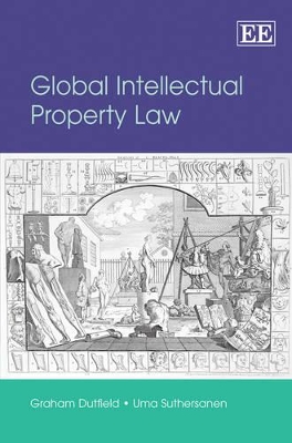 Global Intellectual Property Law by Graham Dutfield