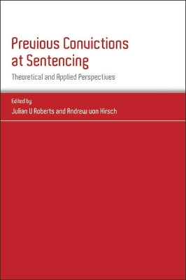 Previous Convictions at Sentencing: Theoretical and Applied Perspectives book