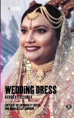 Wedding Dress Across Cultures by Helen Bradley Foster
