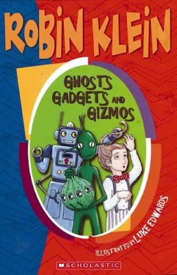 Ghosts, Gadgets and Gizmos book