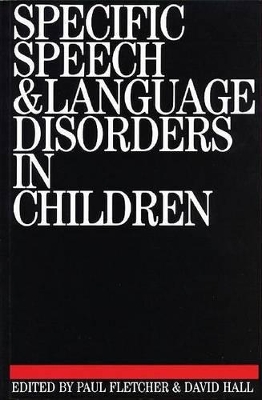 Specific Speech and Language Disorders in Children book