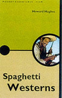 Spaghetti Westerns by Howard Hughes