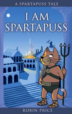 I am Spartapuss by Robin Price