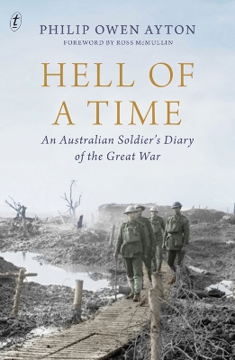 Hell Of A Time: An Australian Soldier's Diary of the Great War book